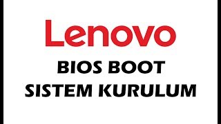 Lenovo BIOS Boot Ayarları ve İşletim Sistemi Kurulumu Adımları [upl. by Hilly443]