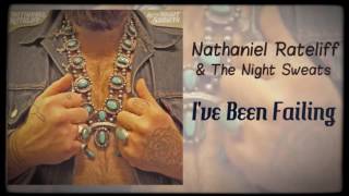 Nathaniel Rateliff amp The Night Sweats Ive Been Failing [upl. by Gerfen876]