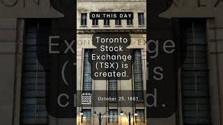 On This Day  October 25 1861  Toronto Stock Exchange TSX is created [upl. by Notlim596]