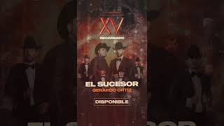 Gerardo Ortiz El sucesor gerardoortiz elsusesor [upl. by Nauqyt]