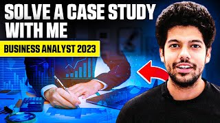 How to solve Case Study  Solved Example  Business Analyst 2023  Consulting Interview  Hindi [upl. by Cinelli251]