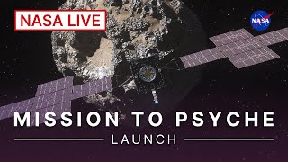 Psyche Launches to a Metal Asteroid Official NASA Broadcast [upl. by Gipson]