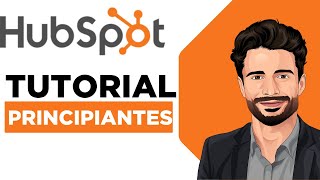 Tutorial HubSpot para principiantes 2024  Cómo usar HubSpot CRM [upl. by Dita635]