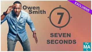 Owen Smith 7 Seconds [upl. by Grimes]