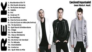 REIK  Sus Mejores CancioneS MIX ROMANTICOS [upl. by Alimhaj]