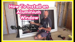 How to install an aluminium window including flashings  EVERYTHING YOU NEED TO KNOW [upl. by Sussi504]