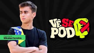 NIKOLAS FERREIRA PODCAST 19  VÊ SE POD [upl. by Emelin]