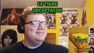 Le Tigre  Deceptacon  Reaction [upl. by Akirdnas993]