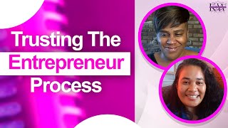 Trusting The Entrepreneur Process  Womens SelfDevelopment Growth [upl. by Llerrut]