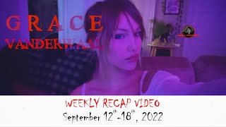 Grace VanderWaal Weekly Recap from Vandals HQ September 12 18 2022 [upl. by Htaeh]