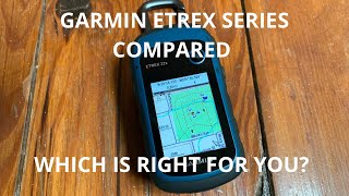 Garmin ETREX series detailed comparison functions and price Which one is right for you [upl. by Ziguard]