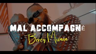 Bercy Mwana  Mal Accompagné version Bercy Clip Officiel [upl. by Adnilema612]