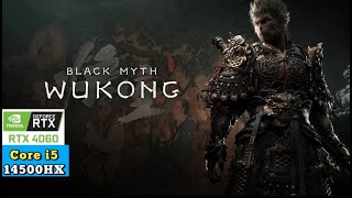 RTX 4060  i514500HX Laptop  Black Myth Wukong FPS Test [upl. by Auot]