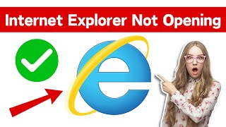 Internet Explorer Not Opening Windows 10  Internet Explorer Not Working Windows 10 Fixed [upl. by Ecyal]