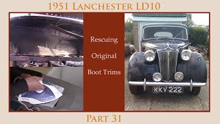 1951 Lanchester LD10  Rescuing 70 Year Old Boot Trims [upl. by Pengelly]