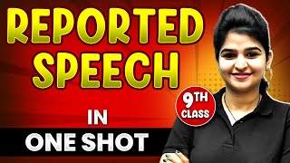 Reported Speech in 1 Shot  FULL Chapter Coverage THEORYPYQs  Class 9th English [upl. by Adnolaj]