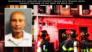 Frustrated NYC Landlord Set Property Ablaze With Tenants Inside After They Stopped Paying Rent [upl. by Margareta]