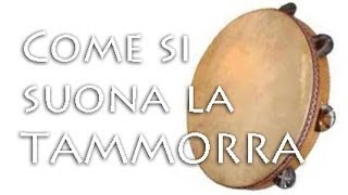 Come si suona la Tammorra in Campaniaby Tonino o Stocco [upl. by Eilsew]