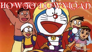 How to download doraemon movie nabitas dorabian nights [upl. by Patric]