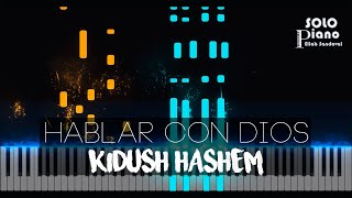 Kidush Hashem  Hablar con Dios  Piano Tutorial  Partitura [upl. by Viridissa992]