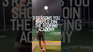 3 Reasons You Should Join The Roofing Academy [upl. by Serg234]