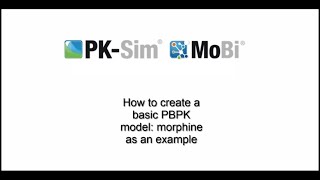 Introduction to PBPK modeling with PKSim 6 [upl. by Allrud]