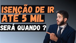 Isenção de IR para quem ganha até R 5 mil e Menos Pessoas recebendo PIS Quando começa [upl. by Mel]