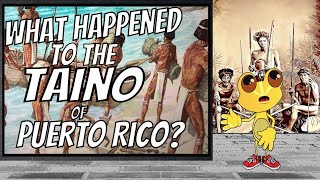 Are the indigenous Taino of Puerto Rico extinct [upl. by Rotman]