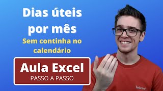 Como saber Quantos Dias Úteis por MÊS no Excel Resolva fácil e rápido [upl. by Laden]