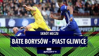 El Ligi Mistrzów BATE Borysów – Piast Gliwice SKRÓT [upl. by Calendra]