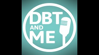 DBT amp Me Podcast Closing Moment  Willingness vs Willfulness [upl. by Eizus902]