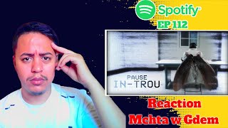 Reaction PAUSE FLOW Mchta w Gdem 🔥clash 7toun x mr crazy🔥 [upl. by Kenweigh848]