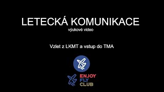 Letecká komunikace  vzlet z CTR Mošnov a stoupání do TMA Praha radar [upl. by Dweck]