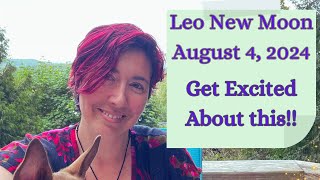 The Leo New Moon August 4th 2024  Astrology [upl. by Bollay]