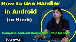 What is Handler in Android How to Use Handler in Android  Video in Hindi  LearnVern [upl. by Uthrop]