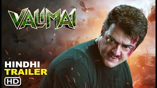 Valimai Hindi Dubbed Trailer 2022  Ajith Kumar  Yuvan Shankar Raja  Vinoth  Boney Kapoor [upl. by Norene]