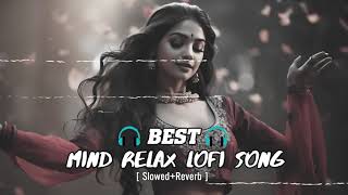 Best Mind Relax lofi Song  Bollywood Lofi Mashup  Non Stop Love Mashup  Trending Love Mashup Song [upl. by Amaso]