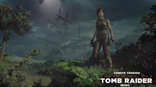 Shadow of the Tomb Raider  Cenote Tension Music [upl. by Evelyn]