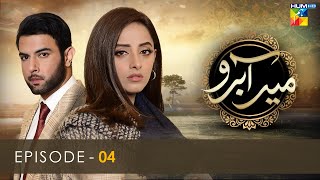 Meer Abru  Episode 04  HUM TV Drama [upl. by Sheree]