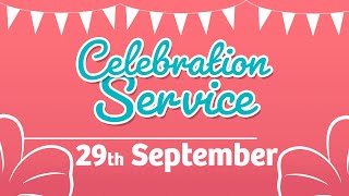 Celebration Service  29th September  Hexham Community Church Live [upl. by Sirret396]