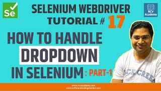 Selenium WebDriver Tutorial 17  How to Handle Dropdown in SeleniumPart 1 [upl. by Winthorpe]