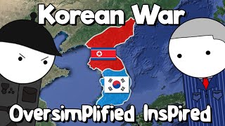 The Korean War  Oversimplified INSPIRED [upl. by Yenmor]