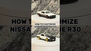 HOW TO CUSTOMIZE NISSAN SKYLINE R30 hotwheels diy custom nissan nissanskyline howto [upl. by Jean]