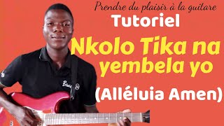 Comment Jouer Nkolo Tika na yembela yo Alléluia Amen à la guitare [upl. by Nnylesor]