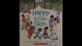 HAPPY IN OUR SKIN  PRESCHOOL STORY TIME  READ ALOUD  ANTIBIAS CURRICULUM [upl. by Joyann]