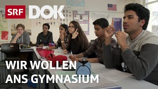 Chancengleichheit in der Bildung  Mit Migrationshintergrund ans Gymnasium  Doku  SRF Dok [upl. by Virgy]