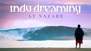 Indo Dreaming at Nazare [upl. by Valida]