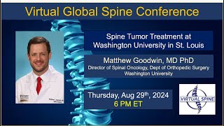 quotSpine Tumor Treatment at Washington University in St Louisquot with Dr Matthew Goodwin Aug 29 2024 [upl. by Daisey]