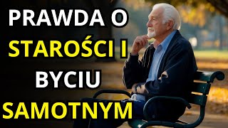 STARZEĆ SIĘ SAMEMU ODKRYJ PRAWDĘ I JAK SOBIE Z TYM RADZIĆ [upl. by Assened]