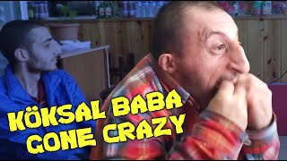 Koksal Baba Gone Crazy [upl. by Annenn]